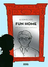Broschiert Fun Home : une tragicomédie familiale von Alison Bechdel