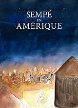 Broschiert Sempé en Amérique von Jean-Jacques Sempé