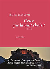 Broché Ceux que la nuit choisit de Joris Giovannetti