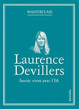 Broschiert Savoir vivre avec l'IA von Laurence Devillers