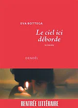 Broschiert Le ciel ici déborde von Eva Bottega