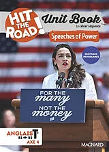 Broschiert Hit the road! anglais terminale, axe 4, B1-B2 : unit book, le cahier séquence : speeches of power, enjeux et formes d... von Yasmine; Yeretzian, Anais Trouillard