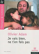 Broschiert Je vais bien, ne t'en fais pas von Adam Olivier