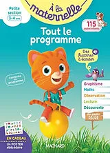 Broschiert A la maternelle, petite section, 3-4 ans : tout le programme : conforme au programme von Mornet Marie Francoise