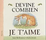 Pappband Devine combien je t'aime von Sam McBratney, Anita Jeram