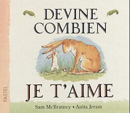 Reliure en carton Devine combien je t'aime de Sam McBratney, Anita Jeram