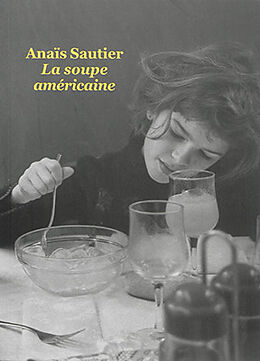 Couverture cartonnée Soupe américaine de Anaïs Sautier