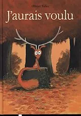 Fester Einband J'aurais voulu von Olivier Tallec