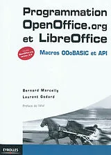 Broschiert Programmation OpenOffice.org et LibreOffice : macros OOoBASIC et API von Marcelly Godard