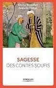 Kartonierter Einband Sagesse des contes soufis von Oscar Brenifier, Isabelle Millon