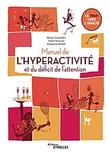 Broschiert Manuel de l'hyperactivité et du déficit de l'attention : le TDAH chez l'adulte von Desseilles Perroud