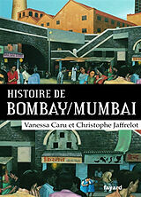 Broché Histoire de Bombay-Mumbai de Jaffrelot-c+caru-v