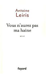 Kartonierter Einband Vous n'aurez pas ma haine von Antoine Leiris