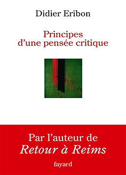 Broché Principes d'une pensée critique de Didier Eribon