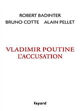 Broché Vladimir Poutine, l'accusation de Robert; Cotte, Bruno; Pellet, Alain Badinter