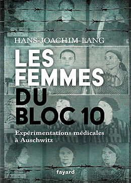 Broché Les femmes du bloc 10 : expérimentations médicales à Auschwitz de Lang-hj