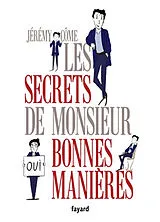 Broschiert Les secrets de monsieur Bonnes manières von Come-j