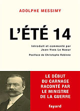 Broché L'été 14 : le début du carnage raconté par le ministre de la Guerre de Adolphe Messimy