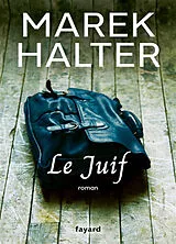 Broschiert Le Juif von Marek Halter