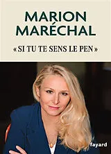 Broschiert "Si tu te sens Le Pen" von Marion Maréchal