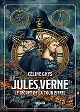 Broschiert Jules Verne & le secret de la tour Eiffel von Céline Ghys