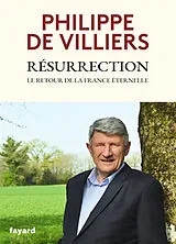 Broschiert Résurrection : le retour de la France éternelle von Philippe de Villiers