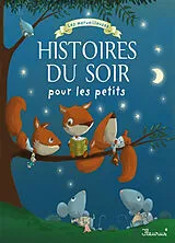 Broschiert Les merveilleuses histoires du soir pour les petits von 