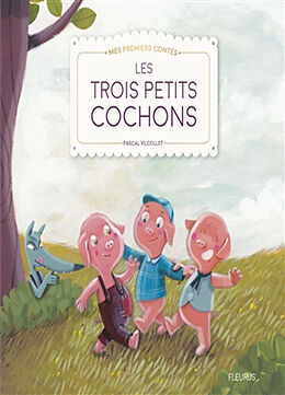 Broschiert Les trois petits cochons von Pascal Vilcollet