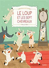 Broschiert Le loup et les sept chevreaux von Prisca Le Tandé