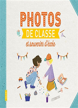 Broschiert Photos de classe et souvenirs d'école von Marie Bretin