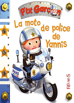 Kartonierter Einband La moto de police de Yannis von Nathalie Bélineau, Emilie Beaumont, Alexis Nesme