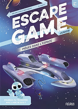 Broché Piégés dans l'espace : escape game junior de Rémi Prieur, Mélanie Vives