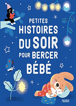 Couverture cartonnée Petites histoires du soir pour bercer bébé de 