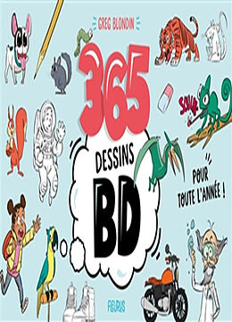 Broché 365 dessins BD pour toute l'année ! de Greg Blondin