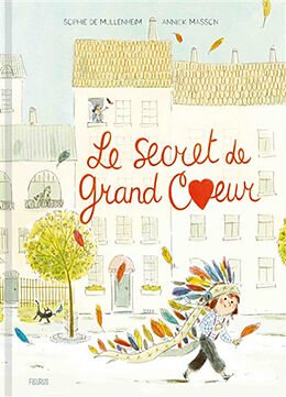 Broché Le secret de Grand Coeur de Sophie de Mullenheim, Annick (1969-....) Masson