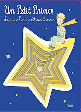 Couverture cartonnée Un Petit Prince dans les étoiles de SAINT-EXUPÉRY