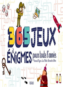 Broché 365 jeux et énigmes pour toute l'année de Bernard Myers, Alexandre Arlène, Loïc Méhée