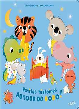 Couverture cartonnée Petites histoires autour du dodo ! de Céline Person, Maria Neradova