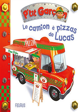 Couverture cartonnée Le camion à pizzas de Lucas de Nathalie Bélineau, Alexis Nesme