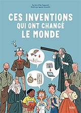 Broché Ces inventions qui ont changé le monde de Tea Orsi, Max Temporelli