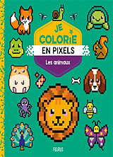 Broché Les animaux : je colorie en pixels de Carotte et compagnie (site web)