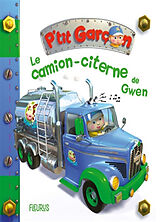 Cartonné Le camion-citerne de Gwen de Nathalie Bélineau, Alexis Nesme