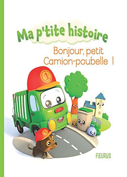 Couverture cartonnée Bonjour, petit camion-poubelle ! de Nathalie Bélineau, Alexis Nesme