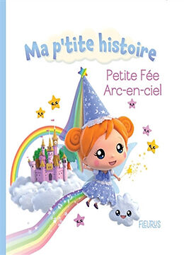 Couverture cartonnée Petite fée Arc-en-ciel de Nathalie Bélineau, Alexis Nesme