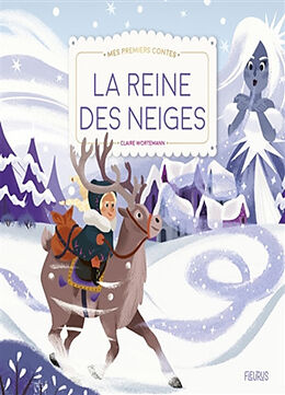 Broché La reine des neiges de Claire Wortemann