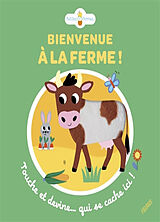 Couverture cartonnée Bienvenue à la ferme ! : touche et devine... qui se cache ici ! de Sylvie Chokron, Emilie Lapeyre