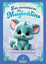 Broschiert Les aventures des Magicâlins. Les larmes enchantées de Lazulo von Sophie Laroche
