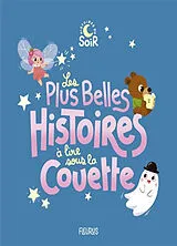 Broschiert Les plus belles histoires à lire sous la couette von COLLECTIF