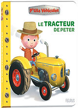 Couverture cartonnée Le tracteur de Peter de Nathalie Bélineau, Alexis Nesme