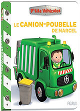 Couverture cartonnée Le camion-poubelle de Marcel de Nathalie Bélineau, Alexis Nesme